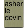 Asher Le Devin door Ami Bouganim