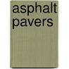Asphalt Pavers door Connor Dayton