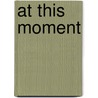 At This Moment by Michael Heatley