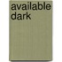 Available Dark