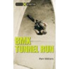 Bmx Tunnel Run door Pam Withers