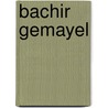 Bachir Gemayel by John McBrewster