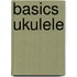 Basics Ukulele