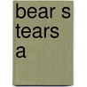 Bear S Tears A door Thomas Craig