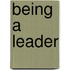 Being a Leader