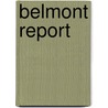 Belmont Report by John McBrewster