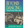 Beyond Dancing by Anita Bloom Ornoff