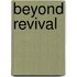 Beyond Revival