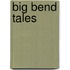Big Bend Tales