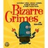 Bizarre Crimes