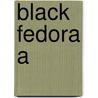 Black Fedora A door Smith Guy N