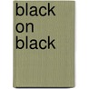Black On Black door John Cullen Gruesser