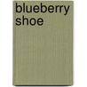 Blueberry Shoe door Evon Zerbetz