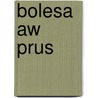 Bolesa Aw Prus by Frederic P. Miller