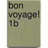 Bon Voyage! 1B by Katia Brillie Lutz