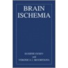 Brain Ischemia door Veronika I. Skvortsova