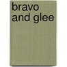 Bravo and Glee door Sharon Mendes