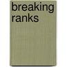 Breaking Ranks by Ronit Chacham