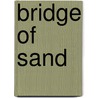 Bridge Of Sand by Frank Gruber