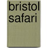 Bristol Safari door Ian Wade