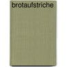Brotaufstriche by Thomas Edlinger