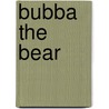 Bubba The Bear door Sue Grandma Sue