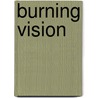 Burning Vision door Marie Clements