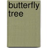 Butterfly Tree door Sandra Markle