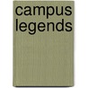 Campus Legends by Elizabeth Tucker