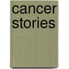 Cancer Stories door John Temple
