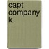Capt Company K
