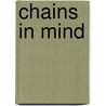 Chains In Mind door S. May