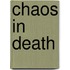 Chaos in Death