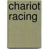 Chariot Racing door Frederic P. Miller