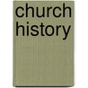 Church History by John Macpherson