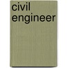 Civil Engineer by Jack Rudman
