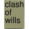 Clash Of Wills door Steve Miller