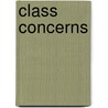 Class Concerns door Tom Nesbit