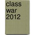 Class War 2012