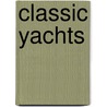 Classic Yachts door Gary Jobson