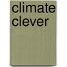 Climate Clever door Ian Bailey