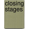 Closing Stages door Not Available