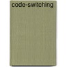Code-Switching by John McBrewster