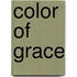 Color Of Grace