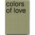 Colors Of Love