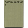 Communicator 1 by Steven J. Molinsky