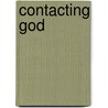 Contacting God by Sheryl Hardin