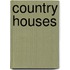 Country Houses