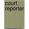 Court Reporter door Jack Rudman