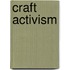 Craft Activism